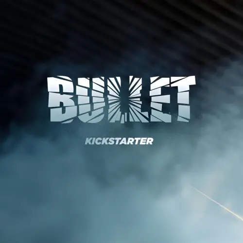 Bullet (SWE) : Kickstarter (Single)